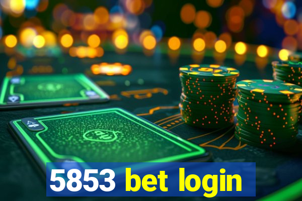 5853 bet login